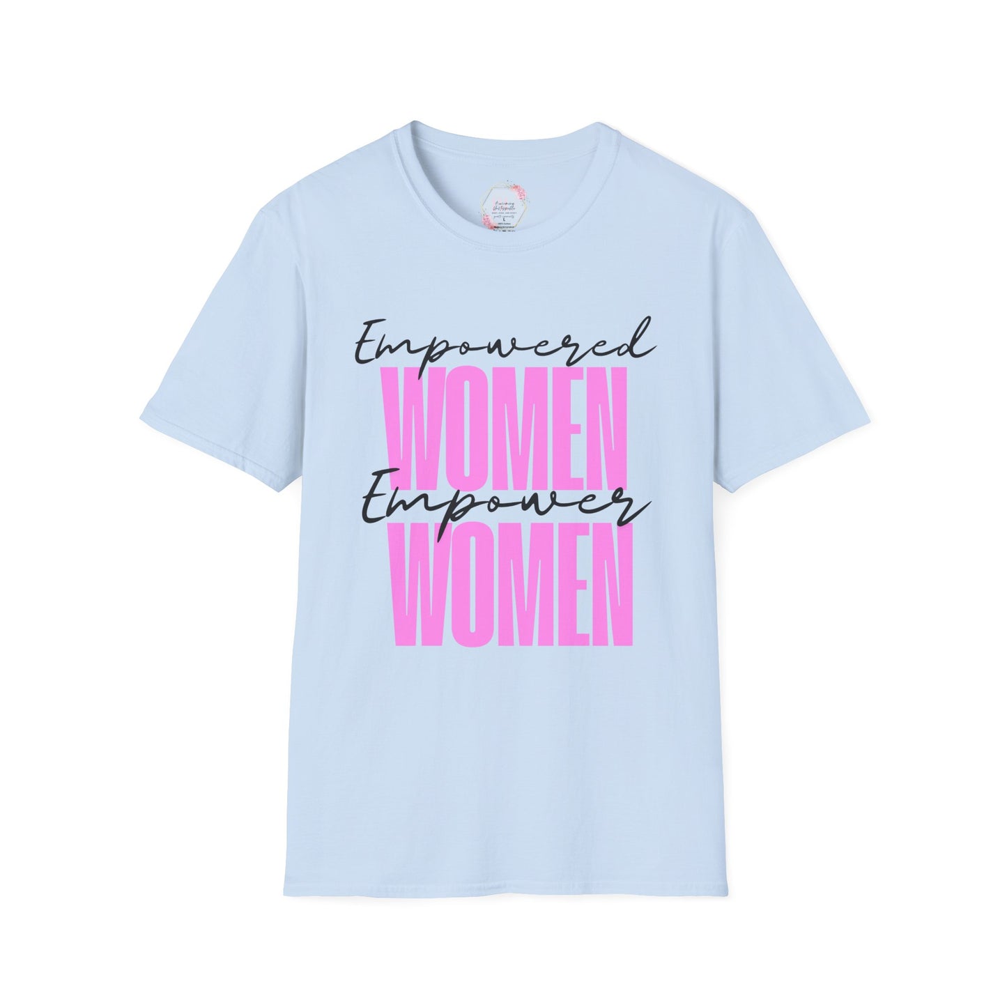 Empowered Women T-Shirt | Unisex Softstyle Tee for Feminism, Gifts for Her, Women's Empowerment, Birthday, Casual Wear