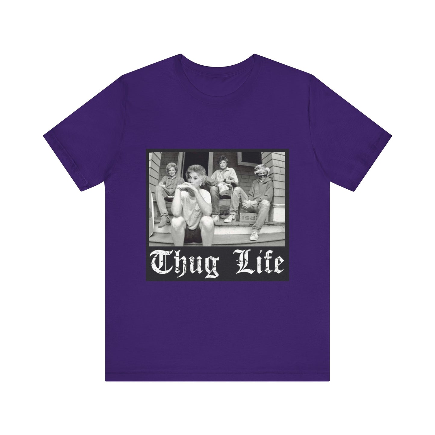 Golden Girls Thug Life