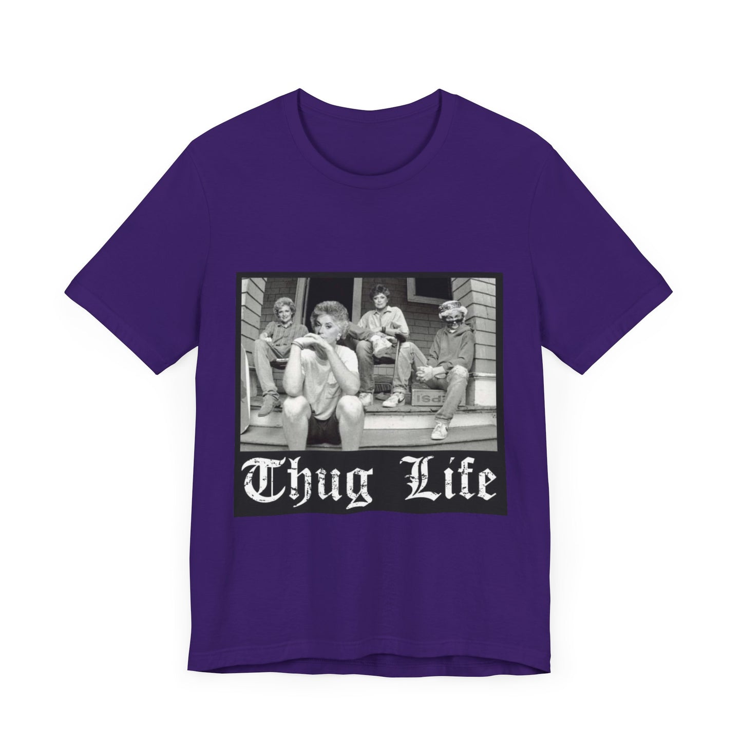 Golden Girls Thug Life