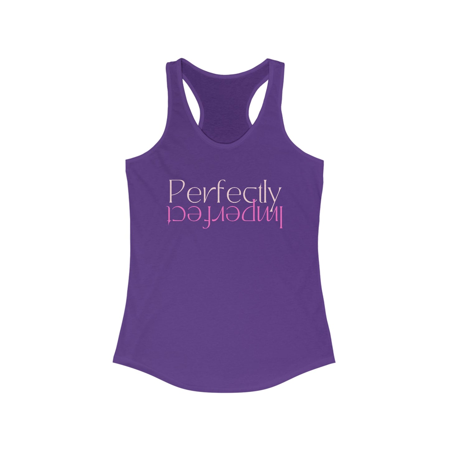Perfectly Imperfect -Wellness Women's Ideal Racerback Tank Top