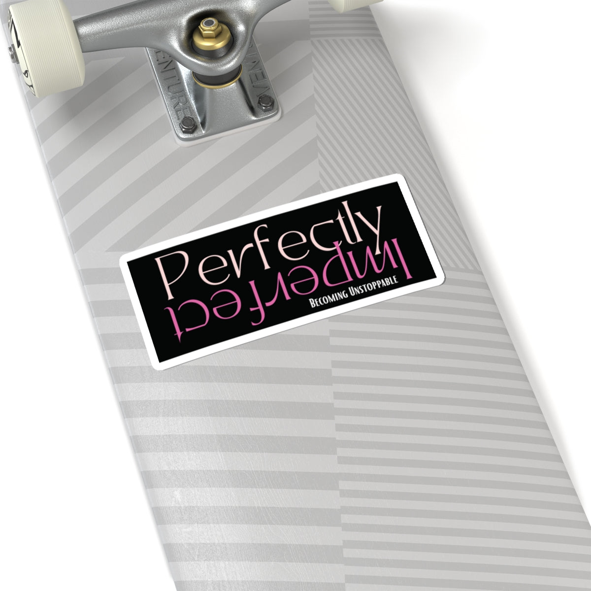 Perfectly Imperfect Kiss-Cut Stickers | Motivational, Laptop Decals, Journals, Gifts, Home Decor