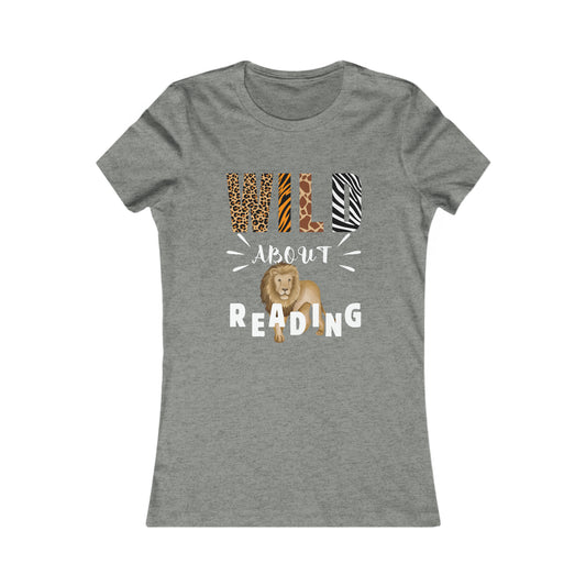 WILD About READING - Women's Favorite Tee