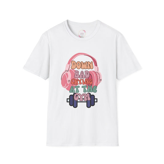 Down Bad Crying at the Gym- Gym T-Shirt, Fitness Apparel, Workout Shirt, Gift for Gym Lovers, Down Bad Crying at the Gym
