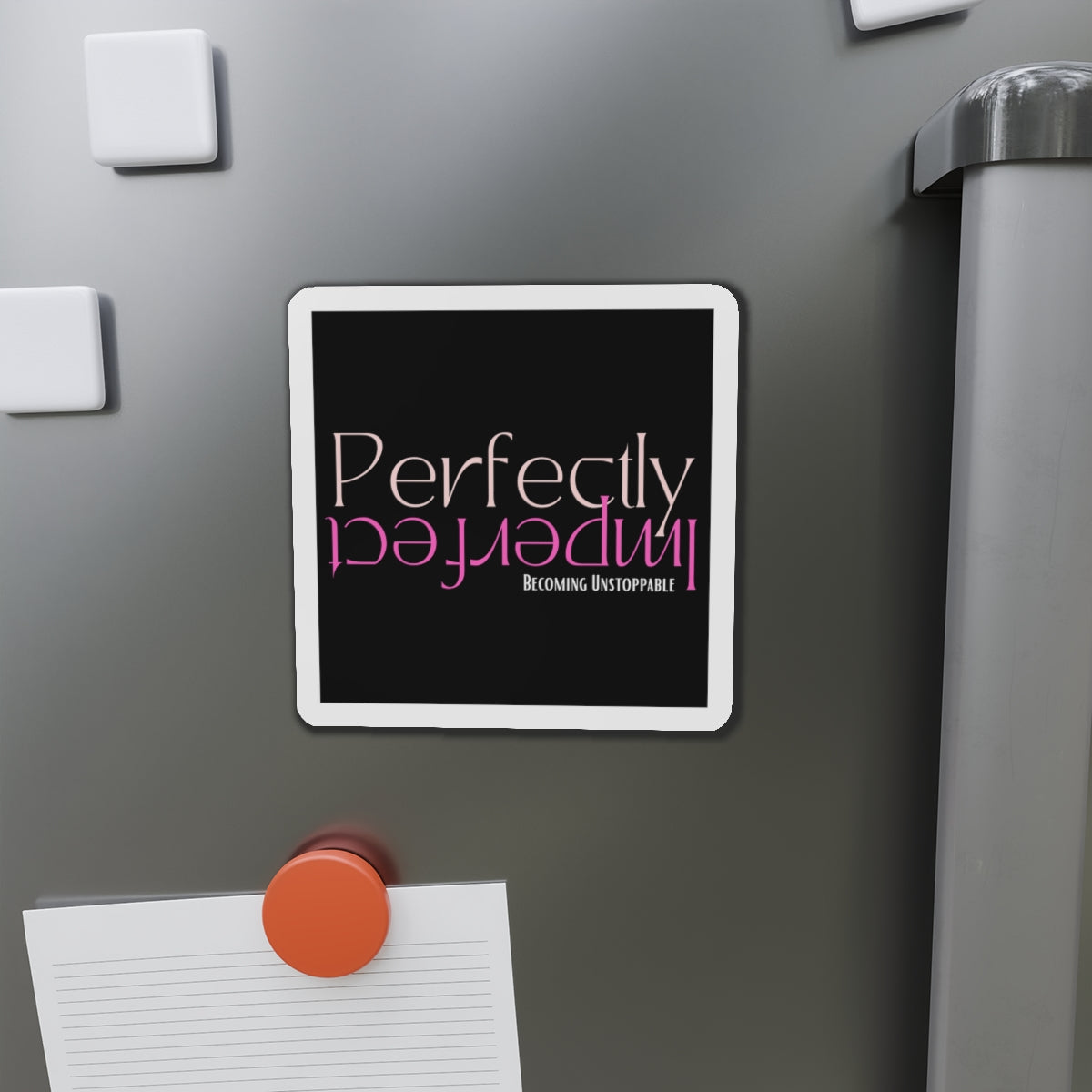 Empowering Die-Cut Magnets for Inspiration, Home Decor, Gifts, Motivational Decor, Office Accessories, Unique Fridge Magnets