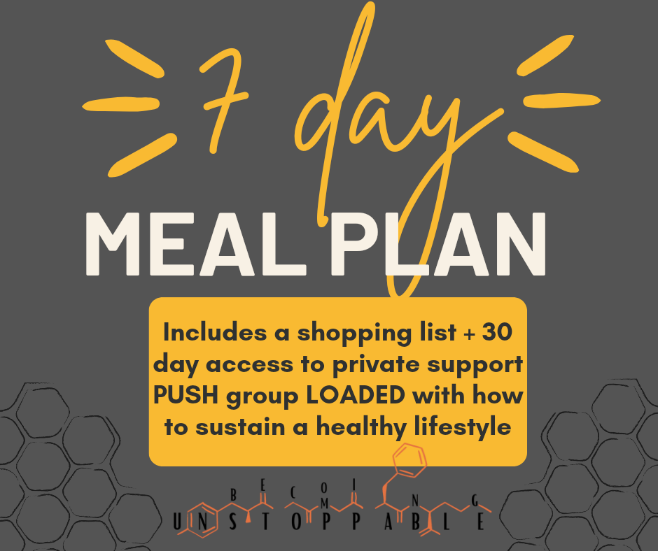 7 Day Meal Plan, Shopping List + 30 Day Access to Becoming Unstoppable