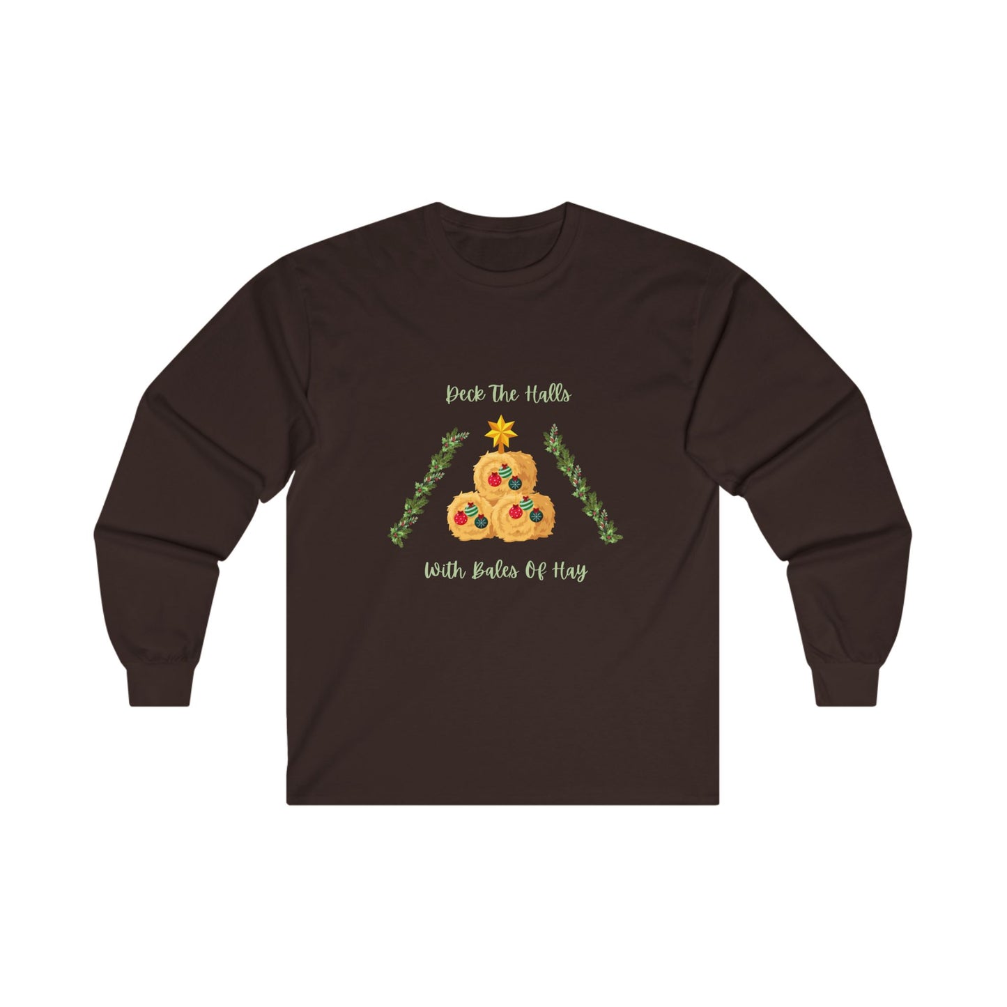 Deck The Halls With Bales Of Hay Cotton Long Sleeve Tee