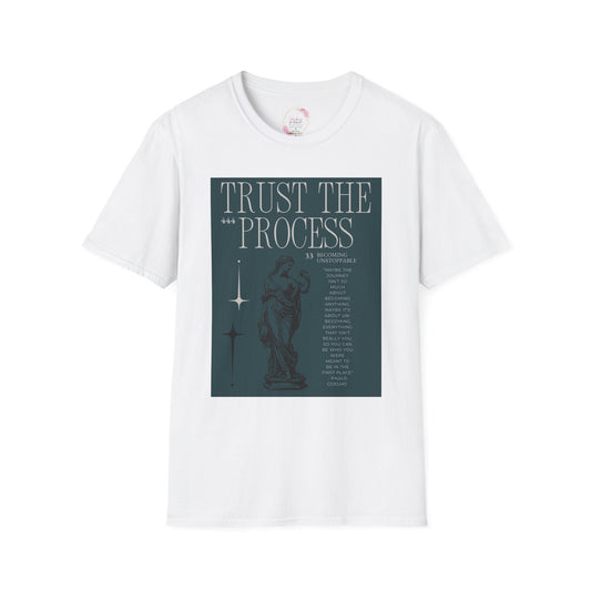 Trust the Process Unisex Softstyle T-Shirt, Motivational Tee, Inspirational Shirt, Gift for Friends, Positive Affirmation Apparel
