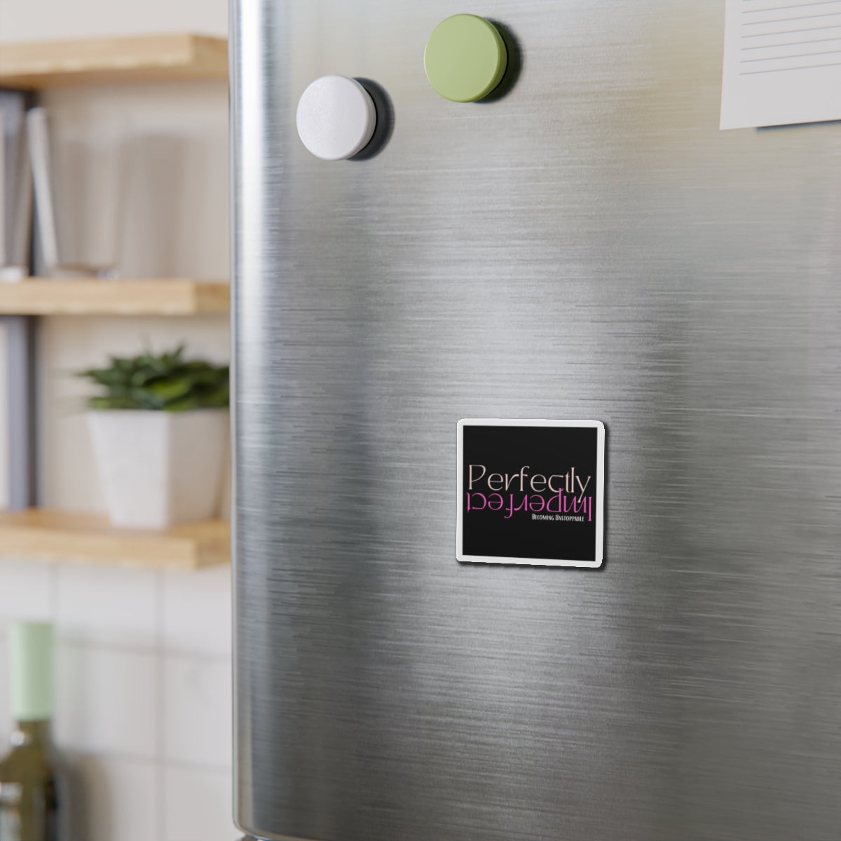Empowering Die-Cut Magnets for Inspiration, Home Decor, Gifts, Motivational Decor, Office Accessories, Unique Fridge Magnets