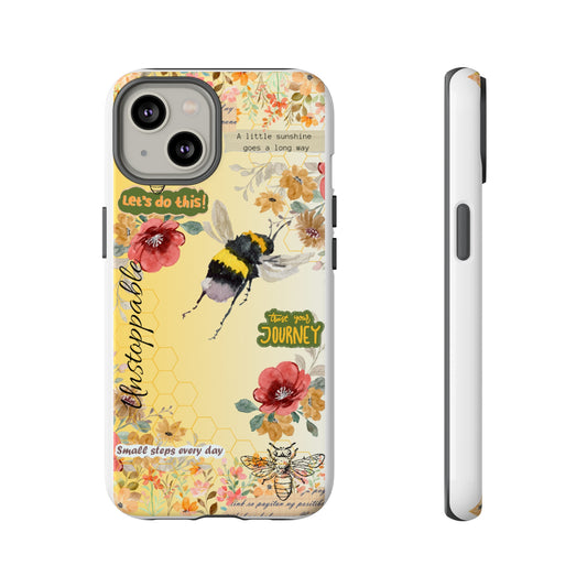 BEE Unstoppable- Tough Phone Case