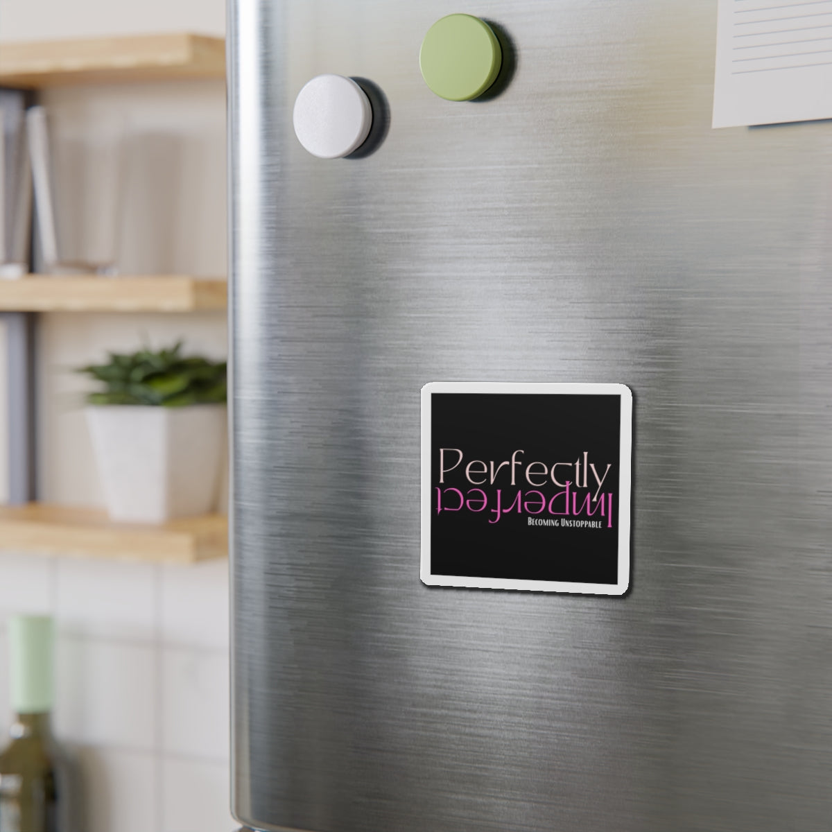 Empowering Die-Cut Magnets for Inspiration, Home Decor, Gifts, Motivational Decor, Office Accessories, Unique Fridge Magnets