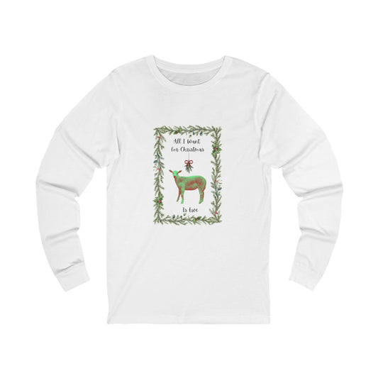 All I Want For Christmas is Ewe Unisex Long Sleeve Tee